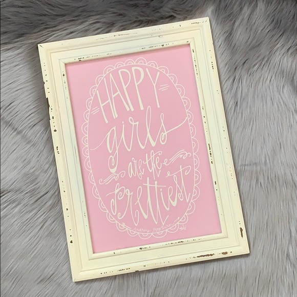 Hobby Lobby Other - Happy Girls are the Prettiest Wall Decor Sign
